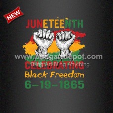 Iron ons JUNETEENTH Heat Printed Direct To Film Transfer
