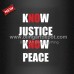 New Arrival Vinyl Heat Transfer Know Justice Know Peace Fast Shipping