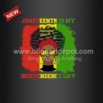 JUNETEENTH is My Idependence Day Heat Printed Transfers Wholesale JUNETEENTH is My Idependence Day Heat Printed Transfers Wholesale
