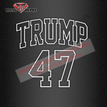 Custom TRUMP 47 Heat Transfer Vinyl for T Shirt Custom TRUMP 47 Heat Transfer Vinyl for T Shirt