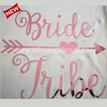 Metallic Rose Gold Vinyl Bride Tribe Iron On Transfer Motif for T Shirts Metallic Rose Gold Vinyl Bride Tribe Iron On Transfer Motif for T Shirts