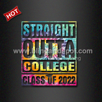 Tie Die Heat Printed Transfer Straight Outta College Vinyl Film Class of 2022 Tie Die Heat Printed Transfer Straight Outta College Vinyl Film Class of 2022