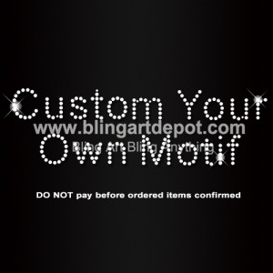 Custom Your Own Motif Custom Your Own Motif