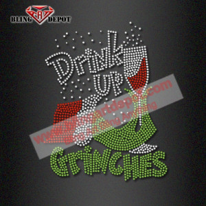 Drink Up Grinches Rhinestone Xmas Transfers Iron On